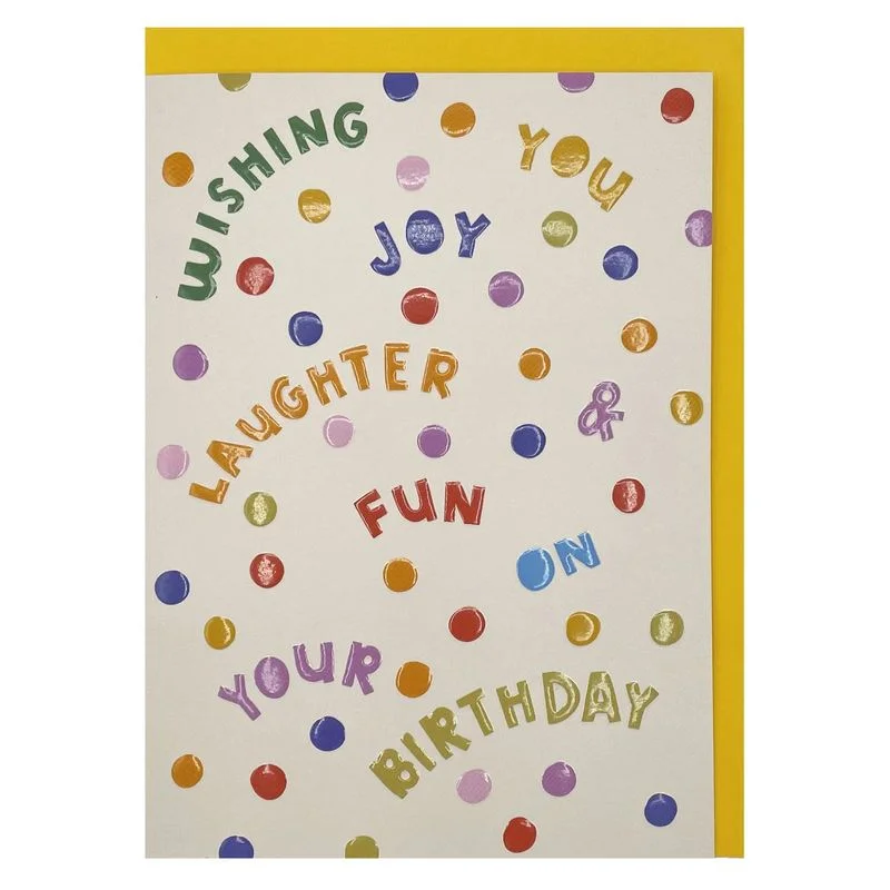 Joy Laughter Fun Birthday Card